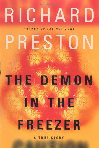 Cover for Richard Preston's novel Demon In The Freezer